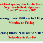 Restricted opening time for the Bhawan